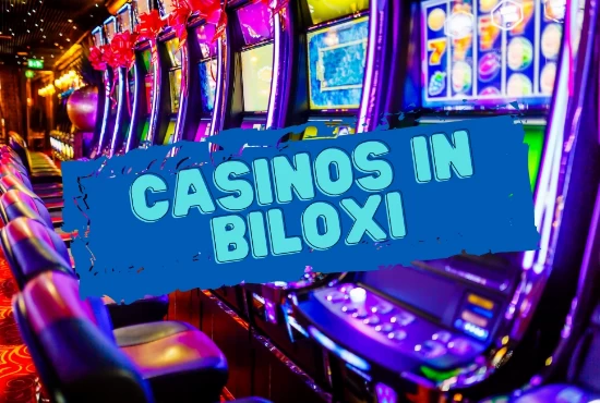 The Ultimate Guide to the Top 7 Casinos in Biloxi